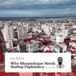Why Mozambique Needs Startup Diplomacy